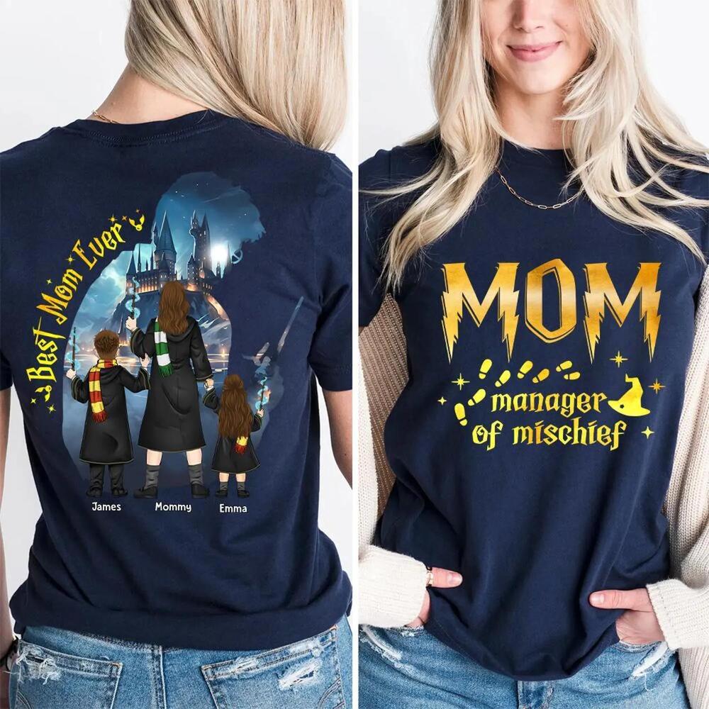 Best Mom Ever  Shirt For Mom, Magical Mom Shirt Mom Manager 2 Sided